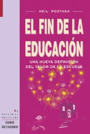El fin de la educación, Neil Postman - OCTAEDRO EDICIONES