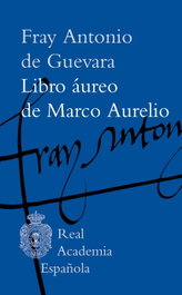 ESPASA CALPE, Libro áureo de Marco Aurelio - Fray Antonio de Guevara