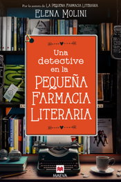 Una detective en la pequeña farmacia literaria, Elena Molini - MAEVA EDICIONES