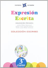 LA CALESA EXPRESION ESCRITA 3.(PRIMARIA) ESCRIBO, AA.VV. - LA CALESA