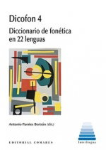 COMARES Dicofon 4: Diccionario de fonética en 22 lenguas