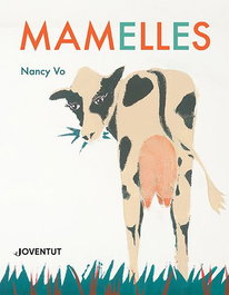 Mamelles, Nancy Vo - JOVENTUT, EDITORIAL