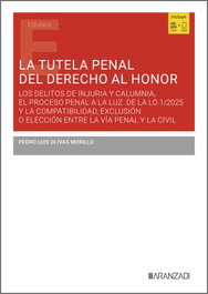 ARANZADI, La tutela penal del derecho al honor
