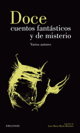 Doce cuentos fantasticos y de misterio, Varios autores - EDELVIVES