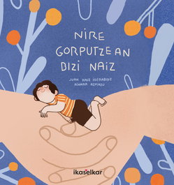 Nire gorputzean bizi naiz, Juan kruz Igerabide Sarasola - IKASELKAR