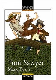Tom Sawyer, Mark Twain - ANAYA