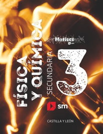 SM, Física y química. 3 Secundaria. Matices. Castilla y León - José María Cañizares
