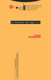 La filosofía del siglo XIX, Jose Luis Villacañas - TROTTA EDITORIAL
