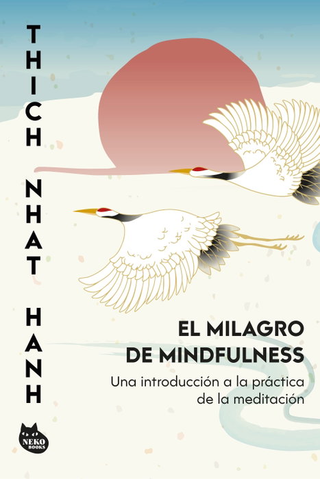 NEKO BOOKS, El milagro de mindfulness, Thich Nhat Hanh - NEKO BOOKS