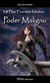 Poder Maligno, Mª Pilar Fuentes Muñoz - NOA