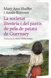 La societat literària i del pastís de pela de patata de Guernsey, Mary Ann Shaffer - UNIVERS