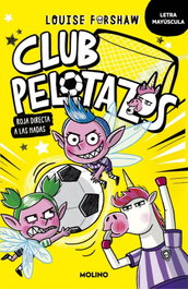 RBA MOLINO, Club Pelotazos - Roja directa a las hadas