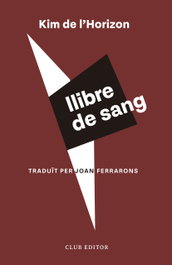 Llibre de sang, Kim de l'Horizon - CLUB EDITOR
