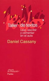 Taller de textos, Daniel Cassany - PAIDOS
