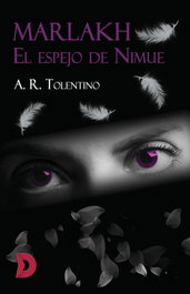Marlakh. El espejo de Nimue, A. R. Tolentino - DIFUNDIA