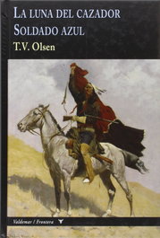 La luna del cazador & Soldado azul, T.V. Olsen - Valdemar