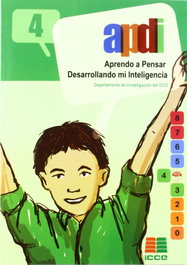 ICCE PUBLICACIONES, APDI 4. (APRENDO PENSAR DESARROLLANDO INTELIGENCIA)