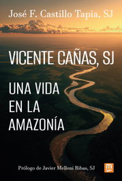 VICENTE CAÑAS, SJ.(JESUITAS), CASTILLO TAPIA, SJ JOSE F. - MENSAJERO