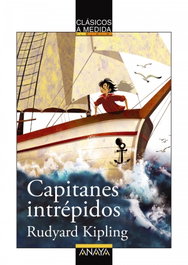 ANAYA, Capitanes intrépidos - Rudyard Kipling