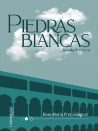 Piedras blancas, Rosa Maria Prat Balaguer - CARAMBUCO