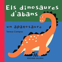 Els dinosaures d'abans, Teresa Campos - EDICIONS SALORIA