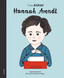 Hannah Arendt, Sophia Martineck / Mª Isabel Sánchez Vegara - ALBA