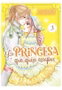 Yermo Ediciones Y Publicaciones, S.L. La Princesa Que Quiso Escapar 03