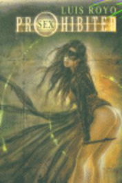 NORMA EDITORIAL Portafolio Royo: Prohibited Sex, Luis Royo - NORMA EDITORIAL