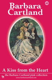 A KISS FROM THE HEART, Barbara Cartland - BARBARA CARTLAND.COM (IBD)