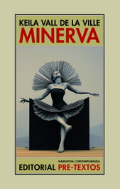 Minerva, Keila Vall de la Ville - PRE-TEXTOS