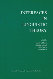 EDIÇOES COLIBRI, INTERFACES IN LINGUISTIC THEORY (EM CO-PRODUÇÃO COM A ASSOCIAÇÃO PORTUGUESA DE LINGÜÍSTICA)
