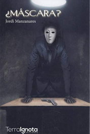 ¿Máscara?, Jordi Manzanares - TERRA IGOTA