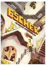 Les Punxes Distribuidora S.L. ESCHER: MUNDOS IMPOSIBLES