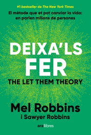 Deixa'ls fer, Mel Robbins - ARA LLIBRES