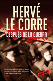Después de la guerra, Hervé Le Corre - RESERVOIR BOOKS