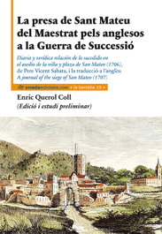 La presa de Sant Mateu del Maestrat pels anglesos a la Guerra de Successió, Enric Querol i Coll - ONADA EDICIONS