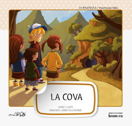 La cova, BROMERA EDICIONS - BROMERA EDICIONS