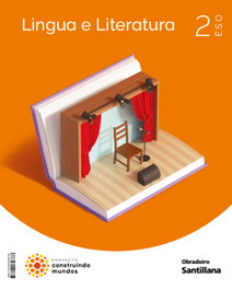 OBRADOIRO, Lingua e Literatura 2 ESO Construindo Mundos - OBRADOIRO