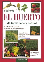 SUSAETA EDICIONES, Cultivar el huerto. (Pequeñas Joyas)