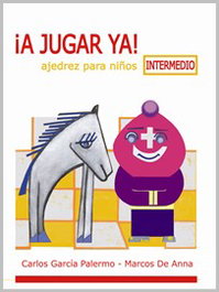 LA CASA DE AJEDREZ ¡A jugar ya! Intermedio
