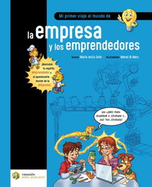 FUNDACION MARIA JESUS SOTO, Mi primer viaje al mundo de la empresa y emprendedores - María Jesús Soto Barragán