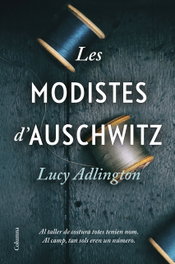Les modistes d'Auschwitz, Lucy Adlington - COLUMNA EDICIONS