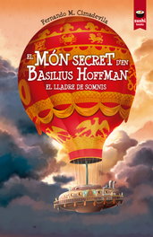 SUSHI BOOKS, El món secret d'en Basilius Hoffman. El lladre de somnis
