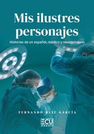 Mis ilustres personajes, Fernando Ruíz García - ECU