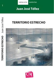 Territorio Estrecho, Juan José Téllez Rubio - CENTRO ANDALUZ DEL LIBRO