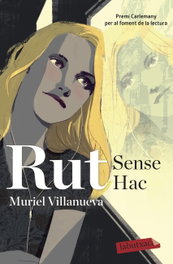 Rut Sense Hac, Muriel Villanueva i Penarnau - LABUTXACA