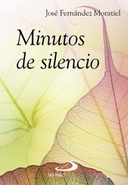 Minutos de silencio, José Fernández Moratiel - SAN PABLO EDITORIAL