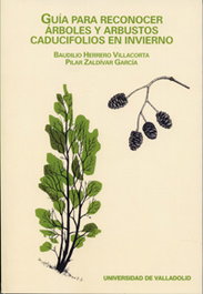 Guía Para Reconocer Arboles Y Arbustos Caducifolios En Invierno, Herrero Villacorta, Zaldivar Garcia - UNIV.VALLADOLID