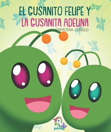 ENTRE LIBROS, El gusanito Felipe y la gusanita Adelina - ENTRE LIBROS