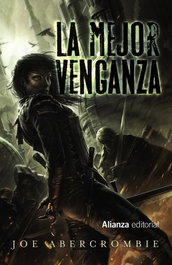 La mejor venganza, Joe Abercrombie - ALIANZA